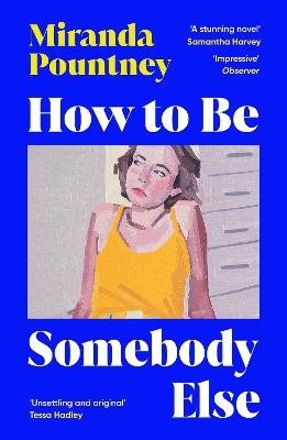 How to Be Somebody Else