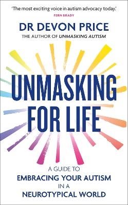 Unmasking for Life