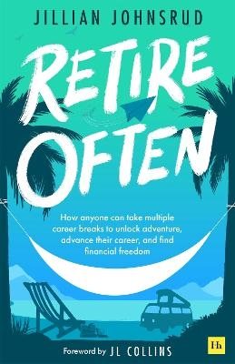 Retire Often