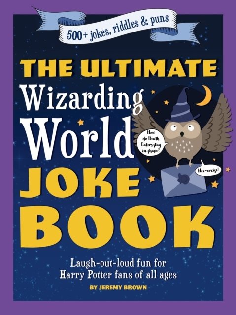 The Ultimate Wizarding World Joke Book