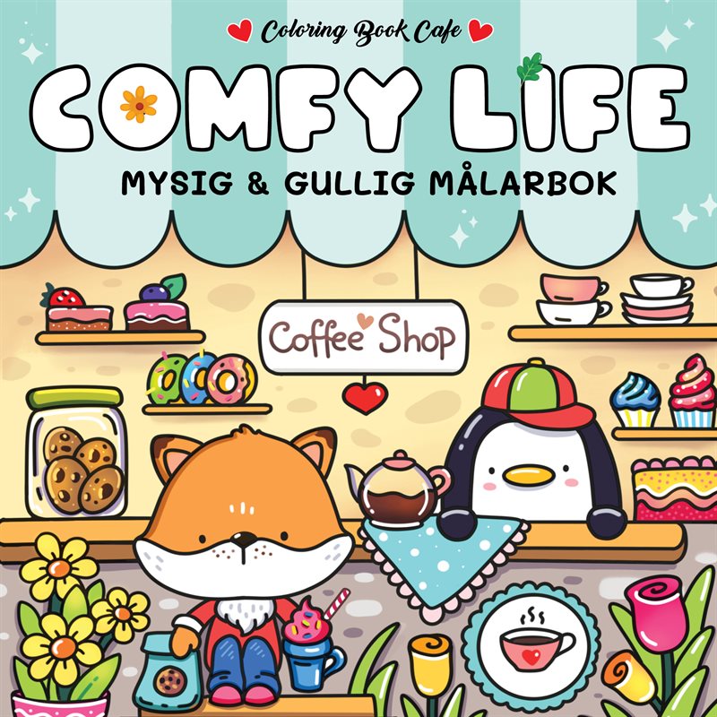 Cozy Comfy Life : Mysig och gullig målarbok, Coloring Book Cafe