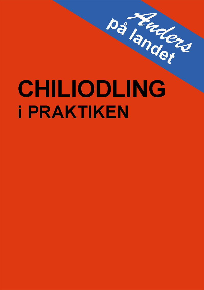 Chiliodling i praktiken