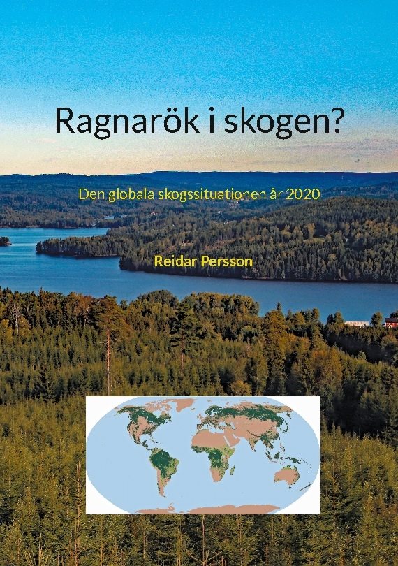 Ragnarök i skogen? : Den globala skogssituationen år 2020