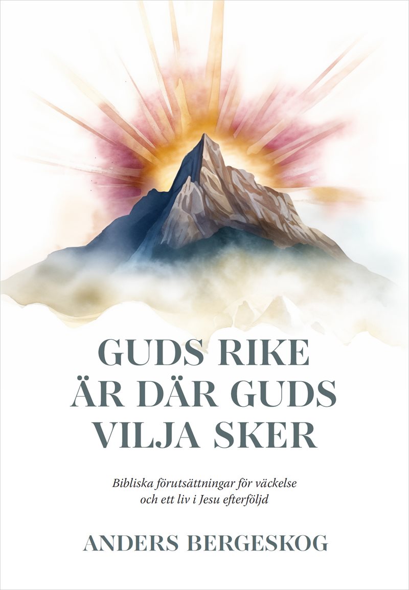 Guds rike är där Guds vilja sker