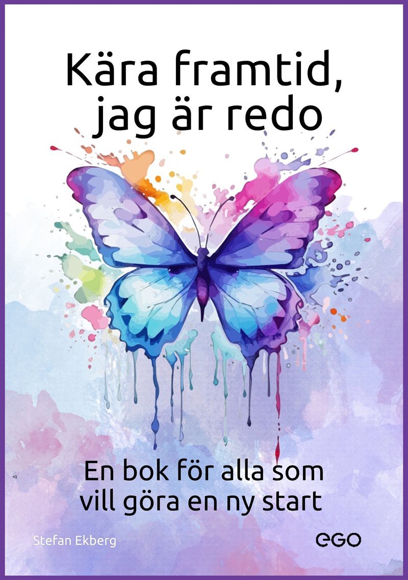 Kära framtid - jag är redo! - En bok för alla som vill ha en ny start