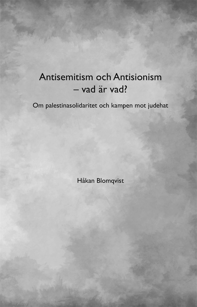 Antisemitism och Antisionism - vad är vad? Om palestinasolidaritet och kampen mot judehat